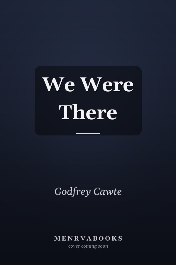 We Were There