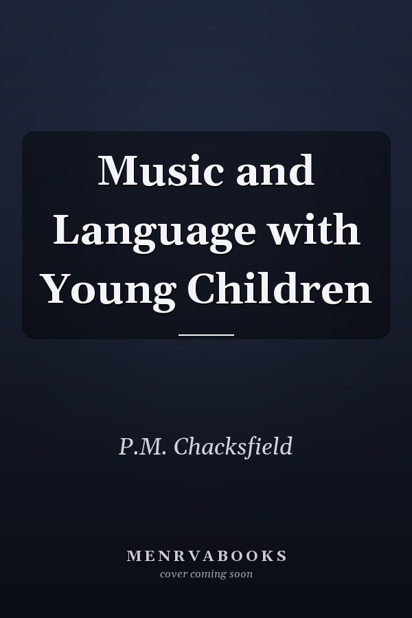 Music and Language with Young Children