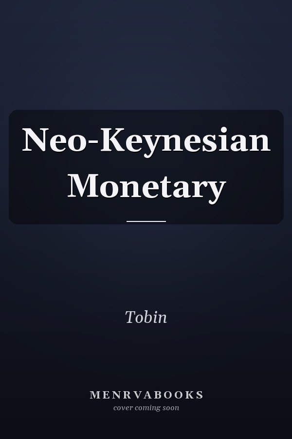 Neo-Keynesian Monetary