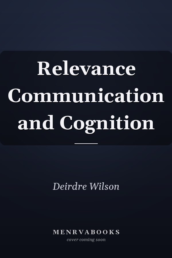 Relevance Communication and Cognition
