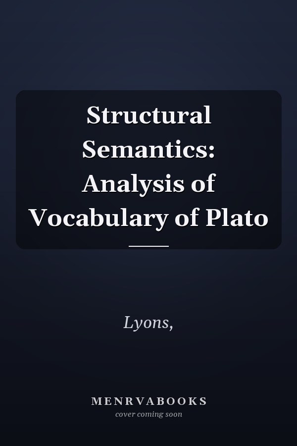 Structural Semantics: Analysis of Vocabulary of Plato