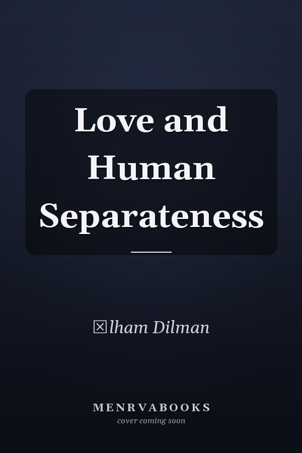 Love and Human Separateness