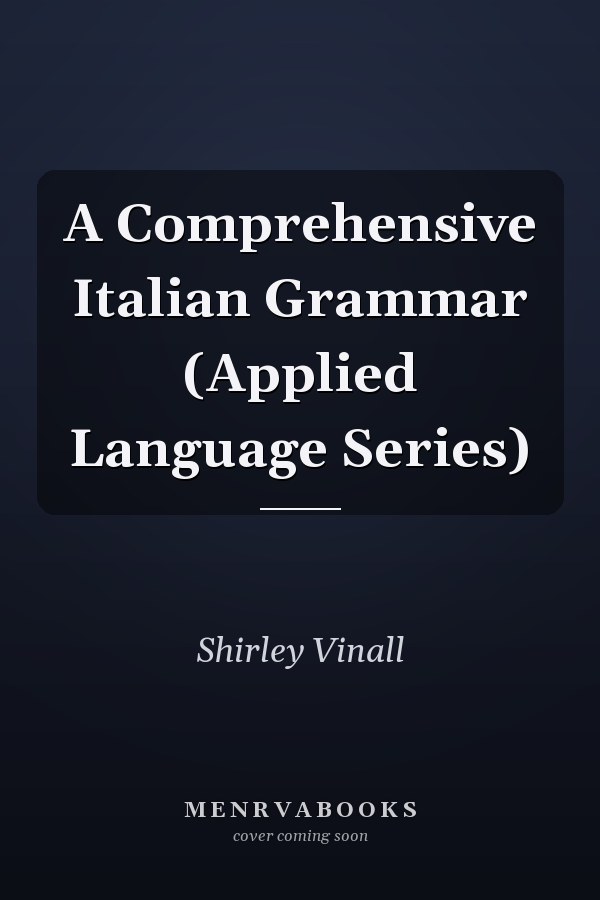 A Comprehensive Italian Grammar (Applied Language Series)