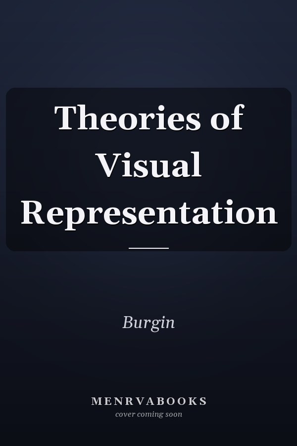 Theories of Visual Representation