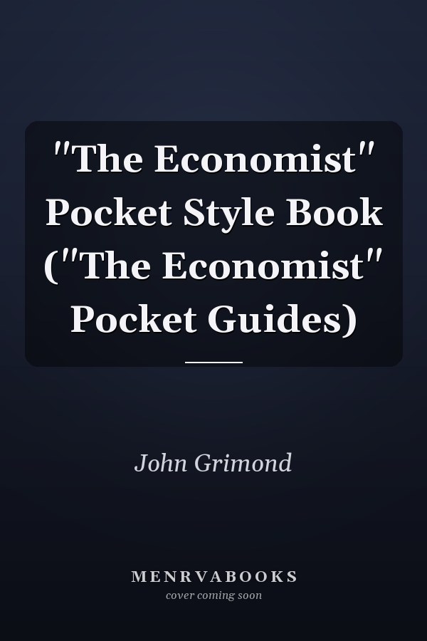 "The Economist" Pocket Style Book ("The Economist" Pocket Guides)