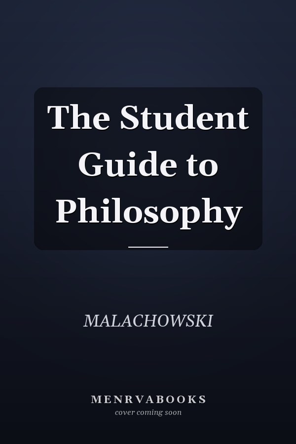 The Student Guide to Philosophy