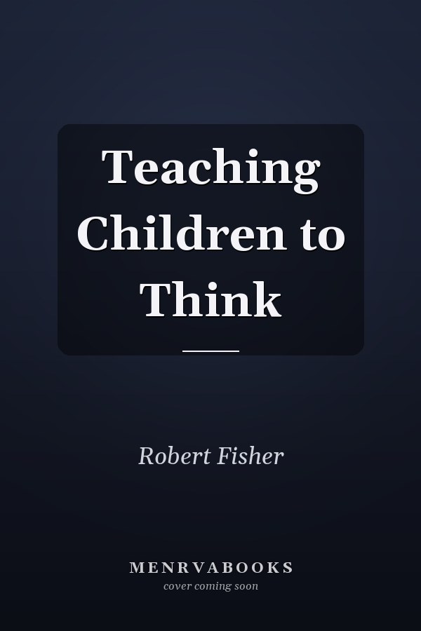 Teaching Children to Think