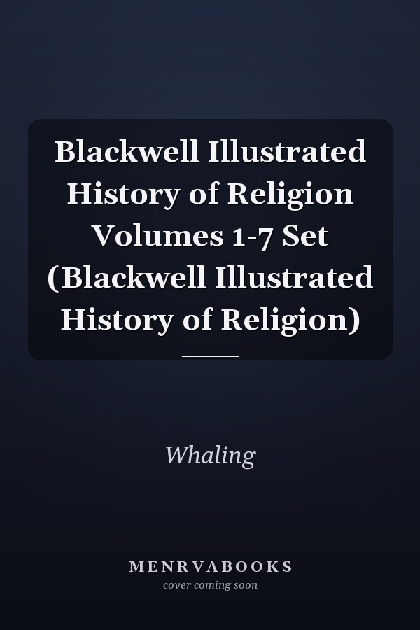 Blackwell Illustrated History of Religion Volumes 1-7 Set (Blackwell Illustrated History of Religion)