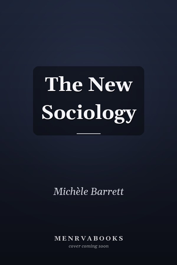 The New Sociology