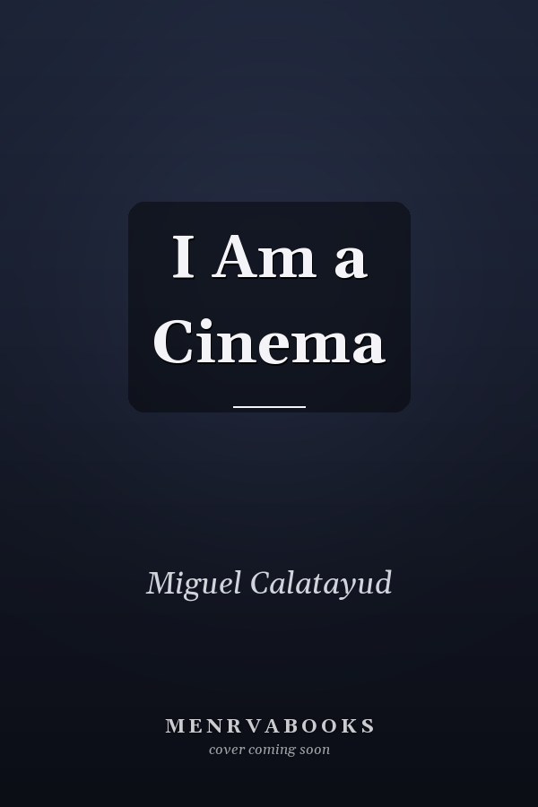 I Am a Cinema
