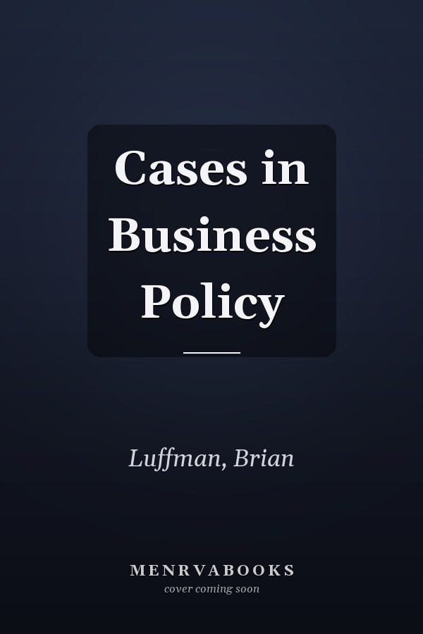 Cases in Business Policy
