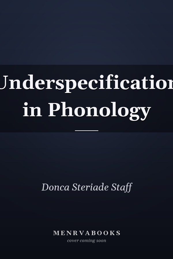 Underspecification in Phonology