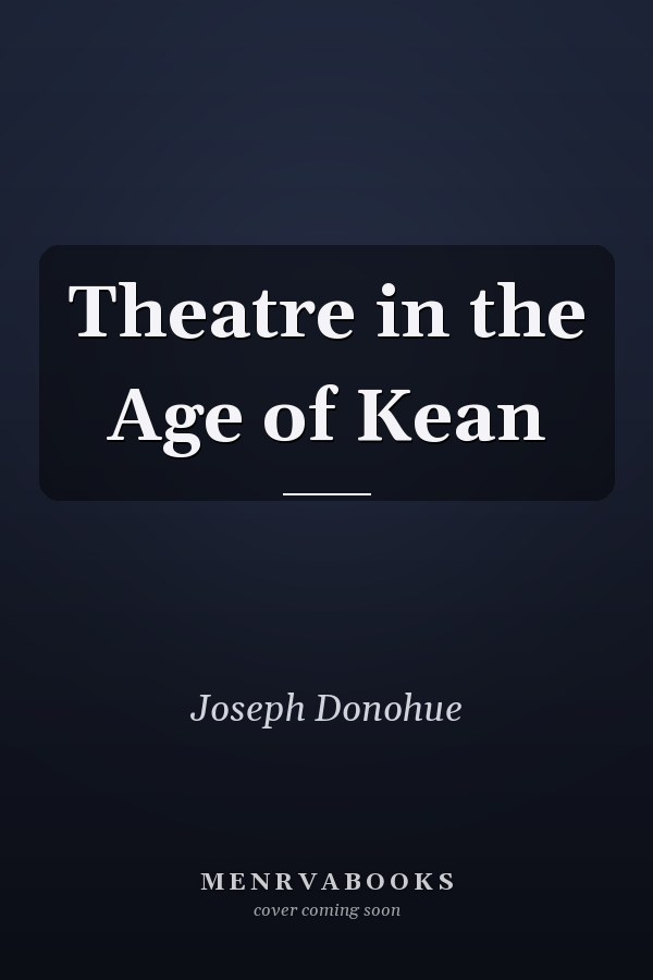 Theatre in the Age of Kean