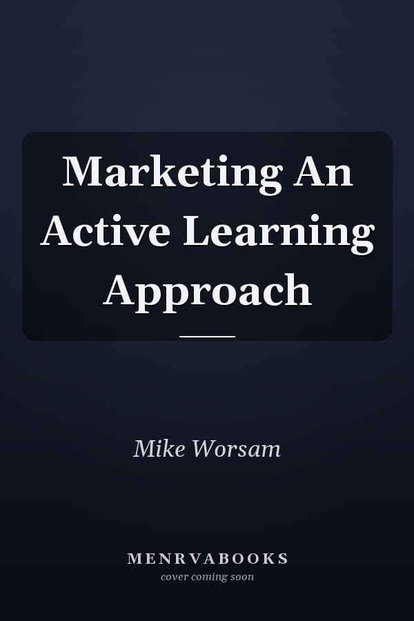 Marketing An Active Learning Approach