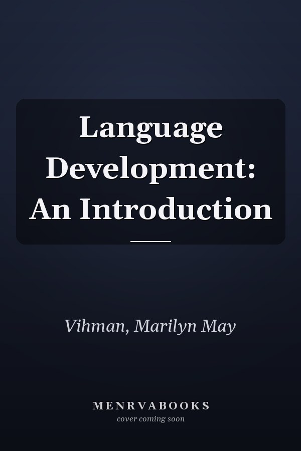 Language Development: An Introduction