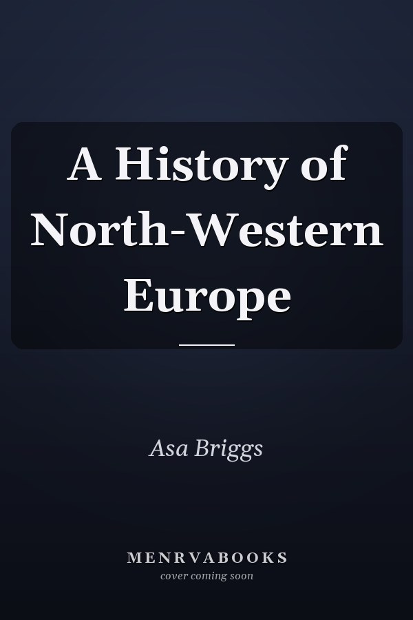 A History of North-Western Europe