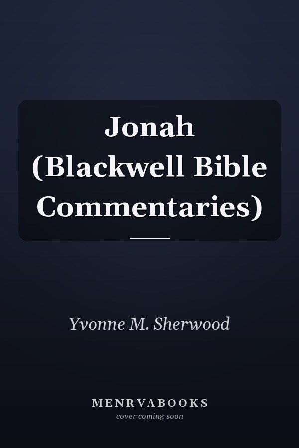Jonah (Blackwell Bible Commentaries)