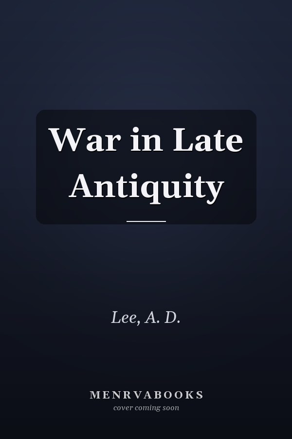 War in Late Antiquity