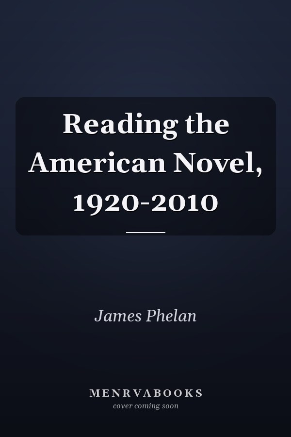 Reading the American Novel, 1920-2010