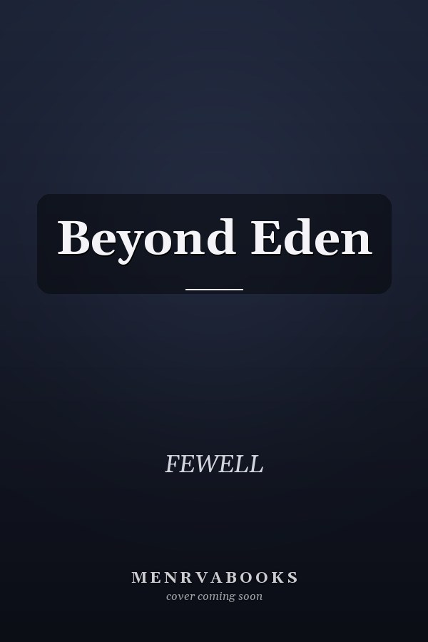 Beyond Eden