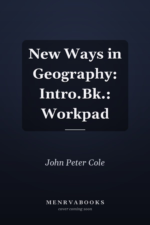 New Ways in Geography: Intro.Bk.: Workpad