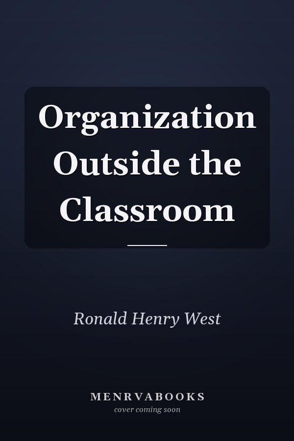 Organization Outside the Classroom