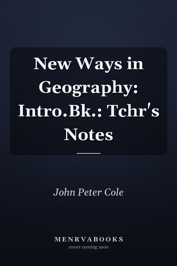 New Ways in Geography: Intro.Bk.: Tchr's Notes