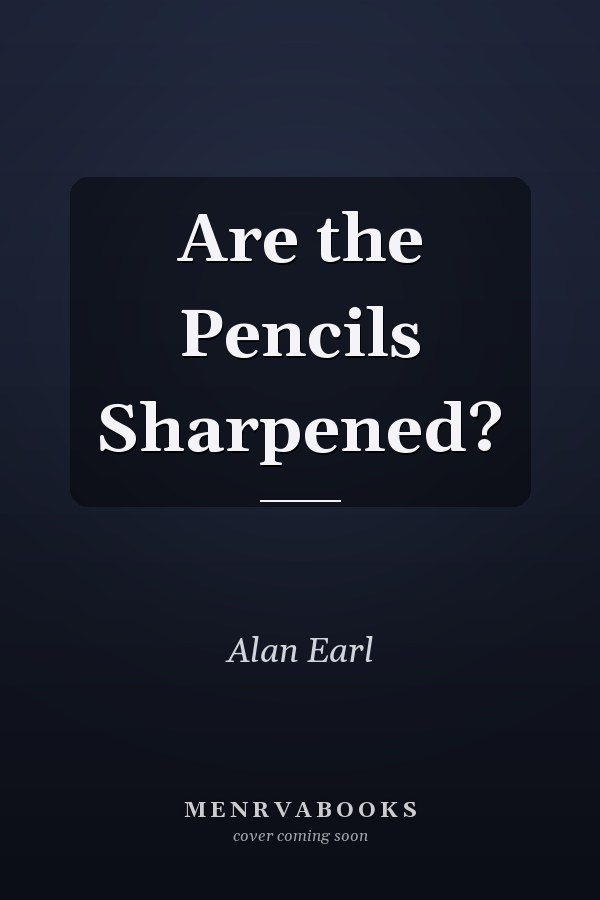 Are the Pencils Sharpened?