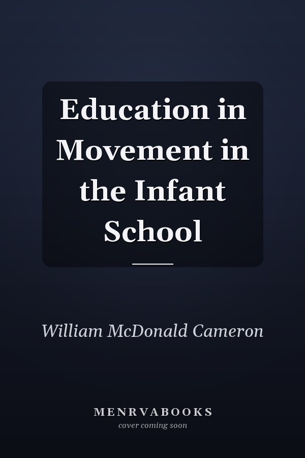 Education in Movement in the Infant School