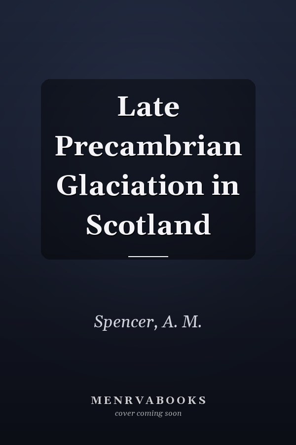 Late Precambrian Glaciation in Scotland