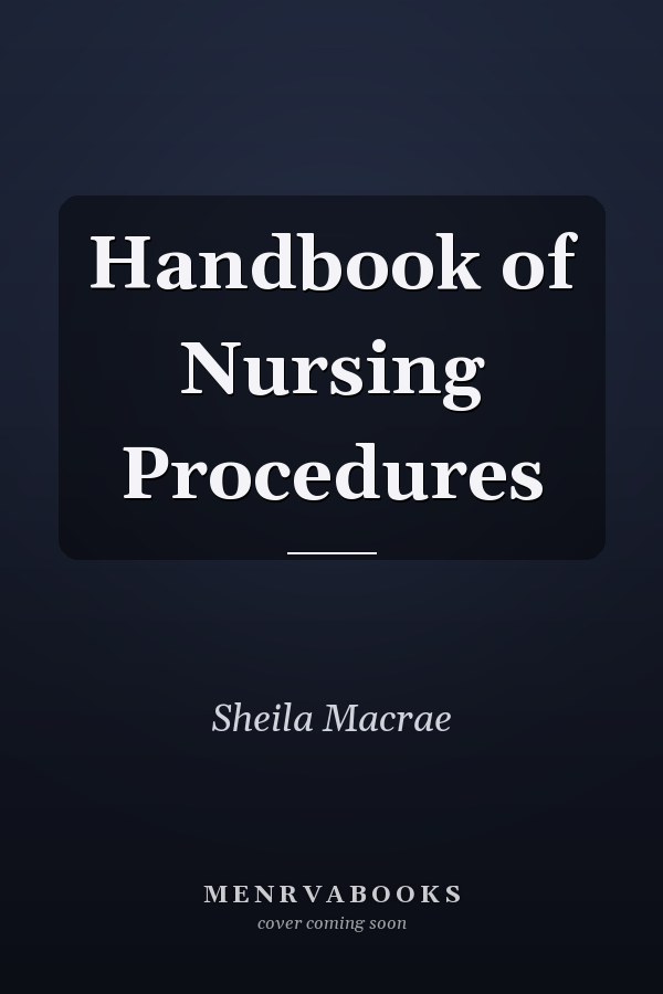 Handbook of Nursing Procedures