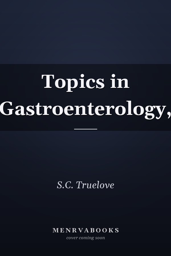 Topics in Gastroenterology,