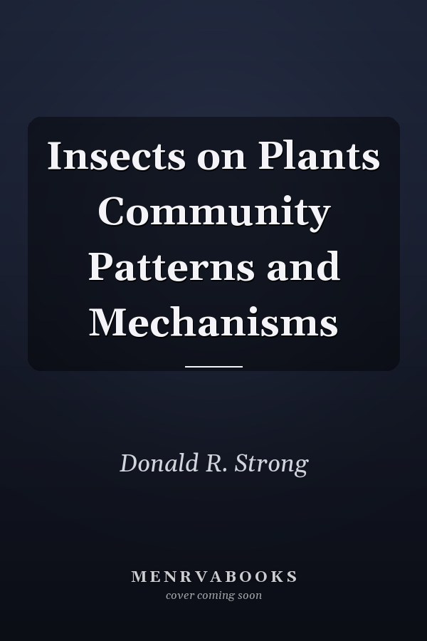 Insects on Plants Community Patterns and Mechanisms
