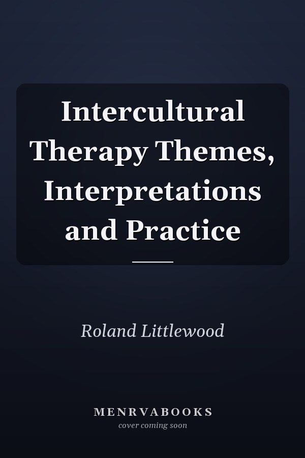 Intercultural Therapy Themes, Interpretations and Practice