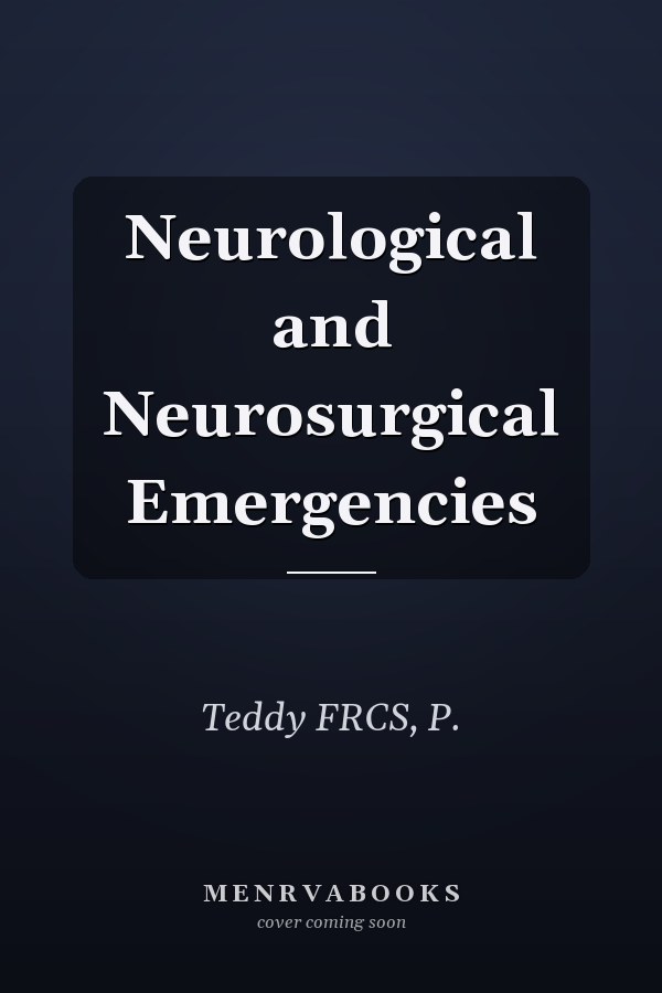 Neurological and Neurosurgical Emergencies