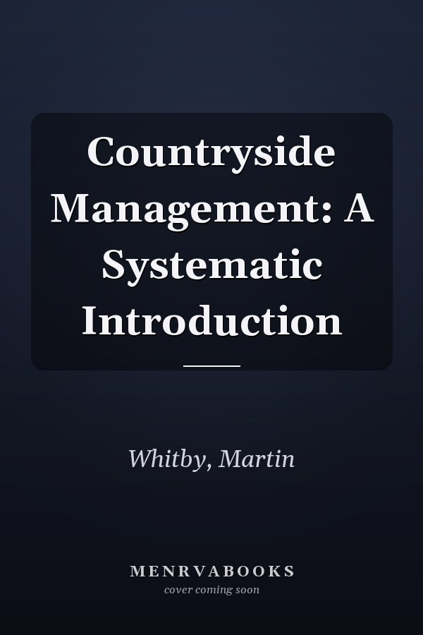Countryside Management: A Systematic Introduction