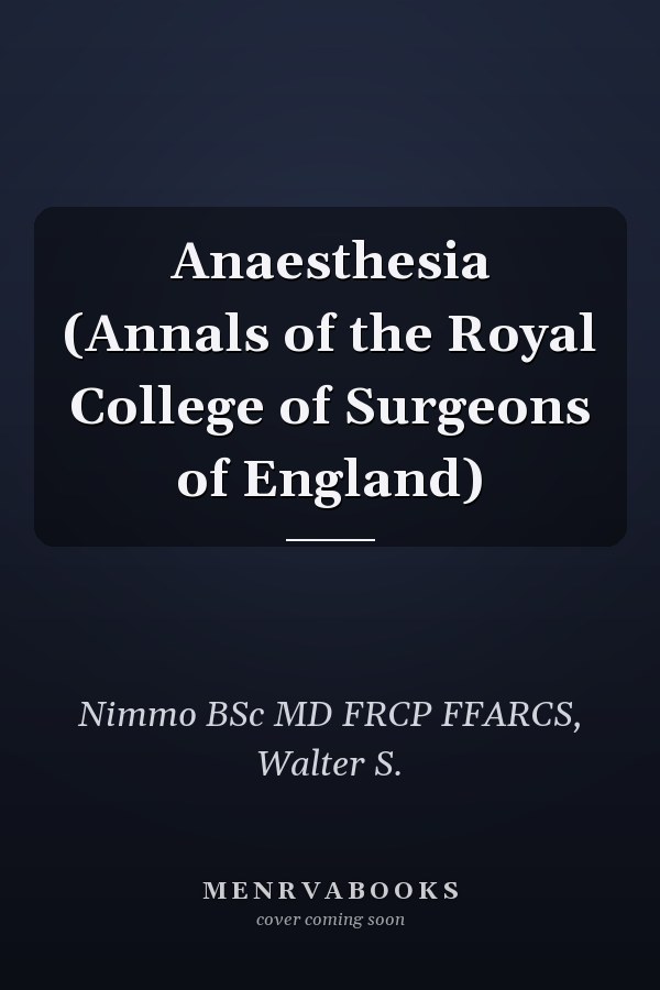 Anaesthesia (Annals of the Royal College of Surgeons of England)