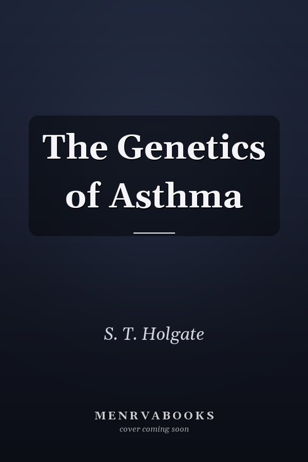 The Genetics of Asthma