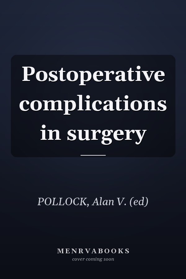 Postoperative complications in surgery