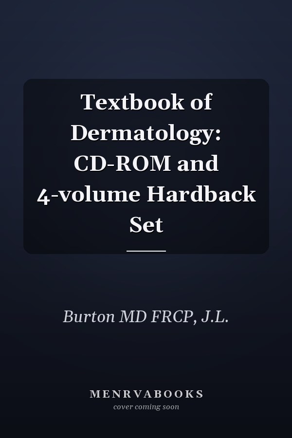 Textbook of Dermatology: CD-ROM and 4-volume Hardback Set