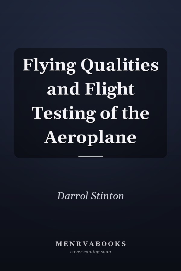 Flying Qualities and Flight Testing of the Aeroplane