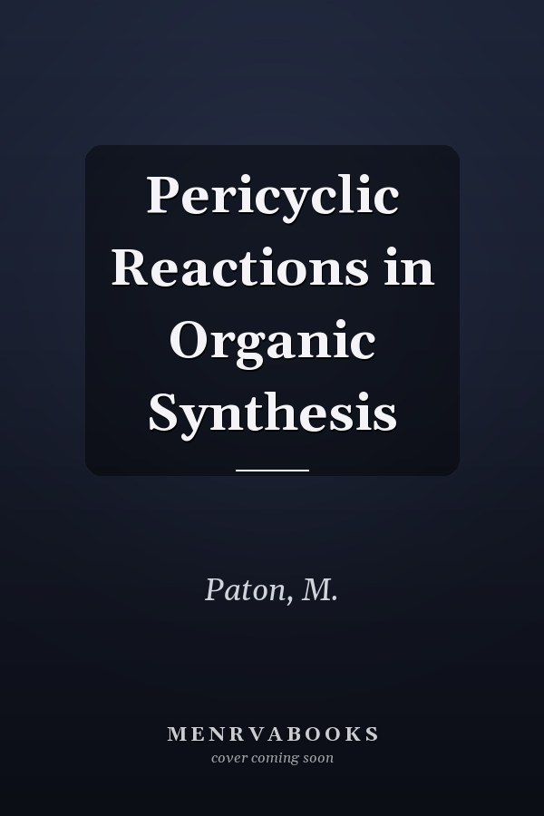 Pericyclic Reactions in Organic Synthesis