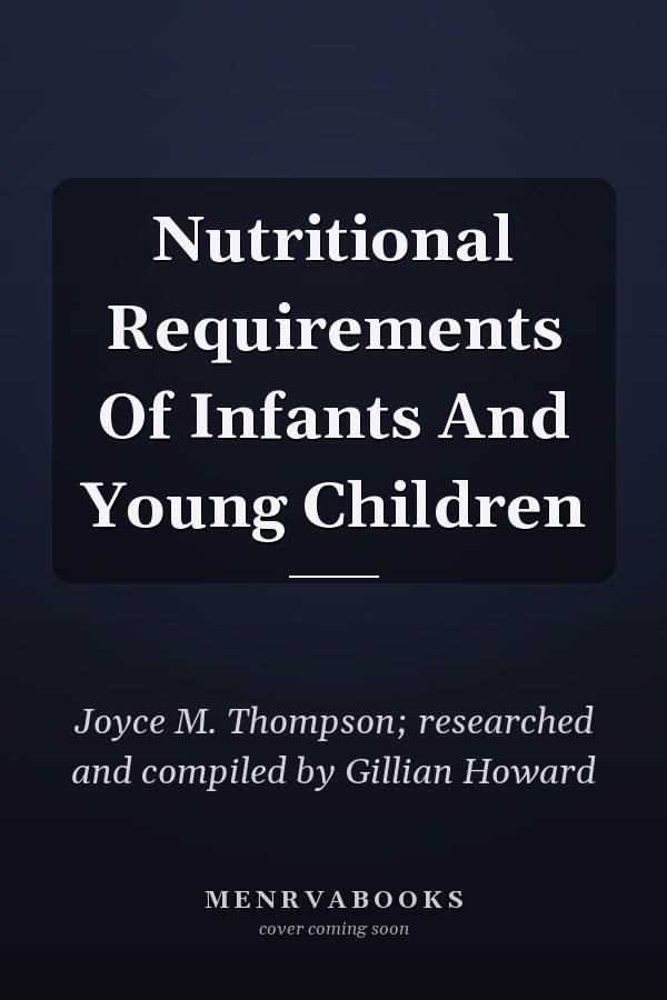 Nutritional Requirements Of Infants And Young Children