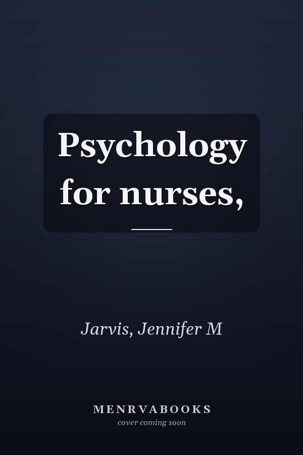 Psychology for nurses,