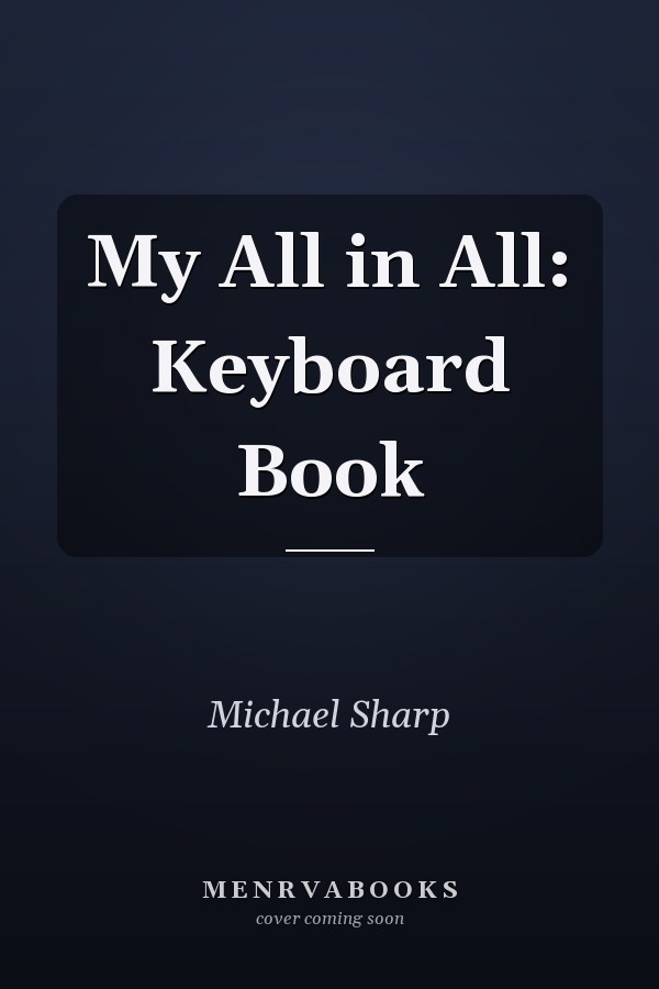 My All in All: Keyboard Book