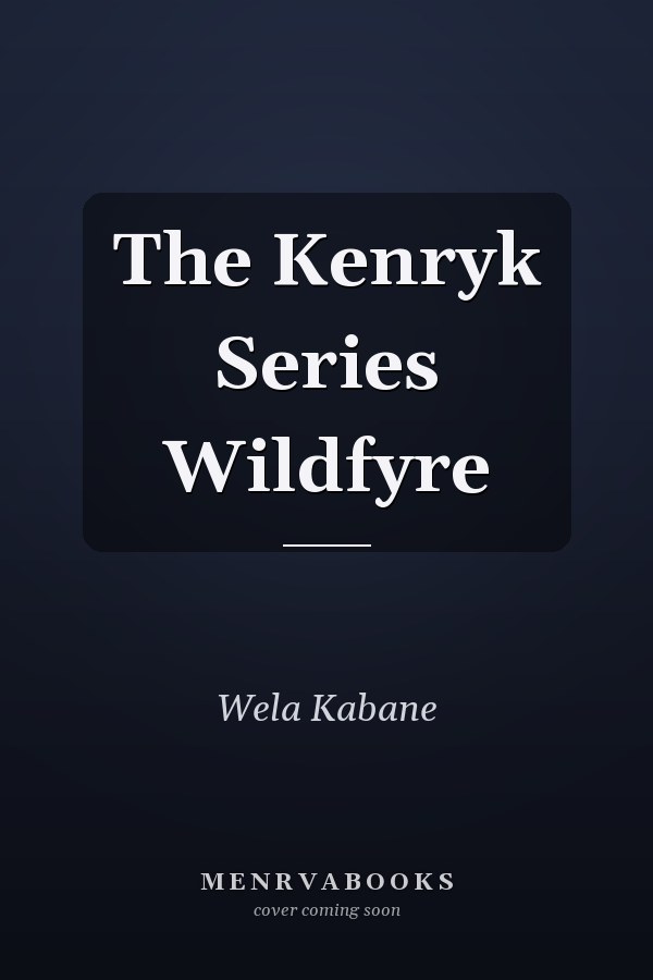 The Kenryk Series Wildfyre