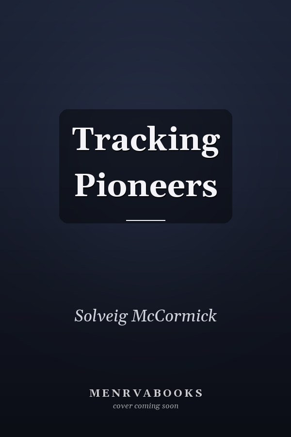 Tracking Pioneers