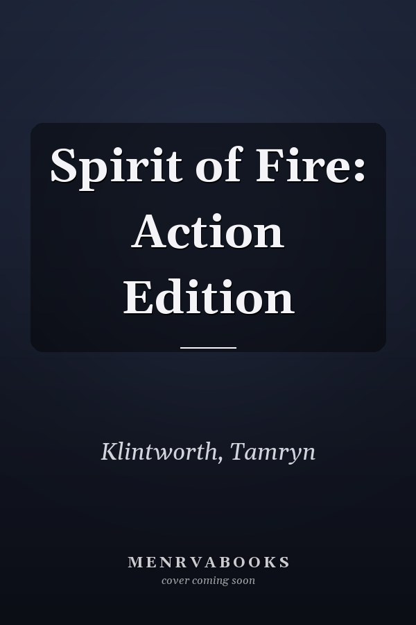 Spirit of Fire: Action Edition
