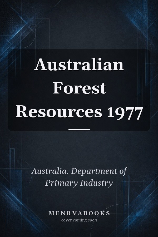 Australian Forest Resources 1977