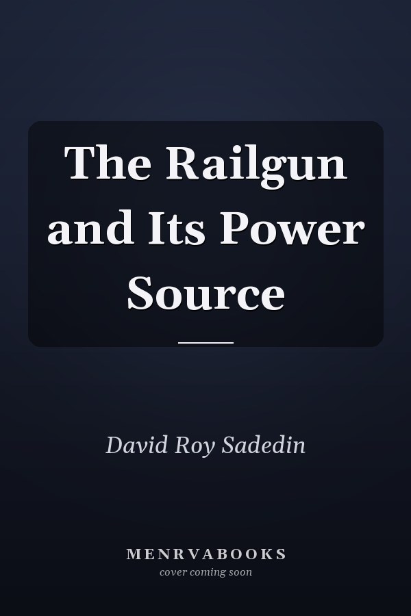 The Railgun and Its Power Source